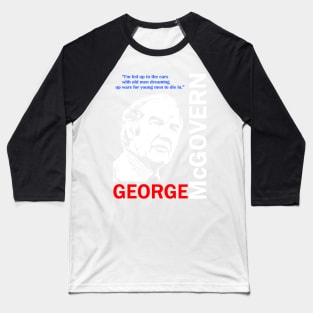 GEORGE McGOVERN Baseball T-Shirt